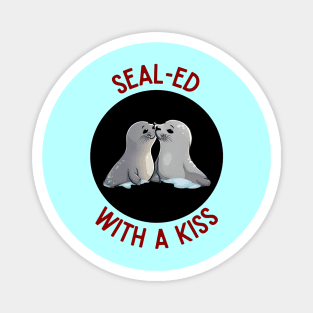 Sealed With A Kiss | Seal Pun Magnet